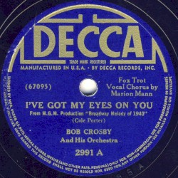 I've Got My Eyes on You / Gotta Get Home