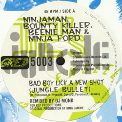 Bad Boy Lick a New Shot (Jungle Bullet) / People Dead (Jungle dub)