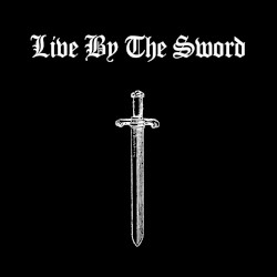 Live by the Sword