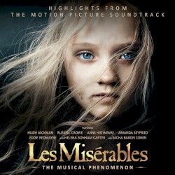 Les Misérables: Highlights from the Motion Picture Soundtrack