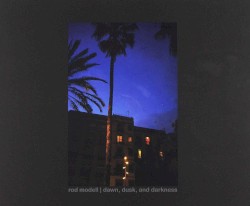 Dawn, Dusk, and Darkness