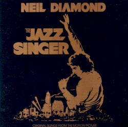 The Jazz Singer (Original Songs from the Motion Picture)