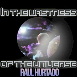 In the Vastness of the Universe