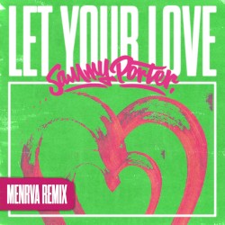 Let Your Love (Menrva remix)