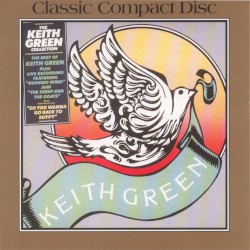 The Keith Green Collection