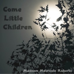 Come Little Children (Sarah's Theme from Hocus Pocus)