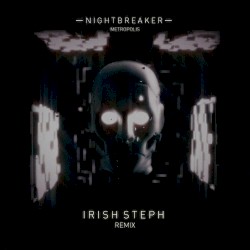 Metropolis (Irish Steph remix)