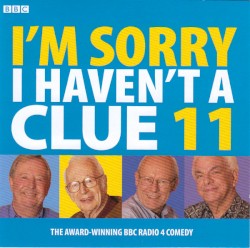 I’m Sorry I Haven’t a Clue 11