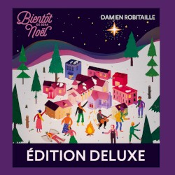 Bientôt ce sera Noël (Deluxe)