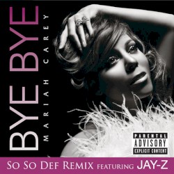 Bye Bye (So So Def remix)