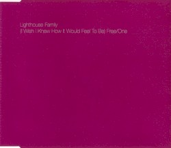 (I Wish I Knew How It Would Feel to Be) Free/One