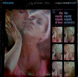 The Mystic Moods of Love