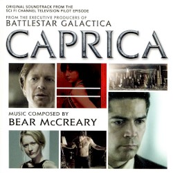 Caprica: Original Soundtrack From the Sci fi Channel Television Pilot Episode