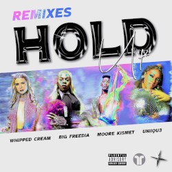 Hold Up (remixes)