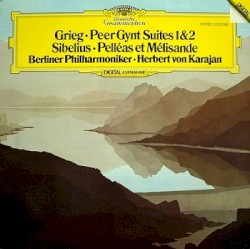Grieg: Peer Gynt Suites 1&2 / Sibelius: Pelléas et Mélisande