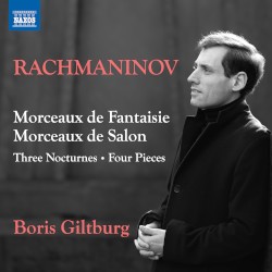 Morceaux de fantaisie / Morceaux de salon / Three Nocturnes / Four Pieces