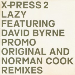 Lazy (original and Norman Cook remixes)