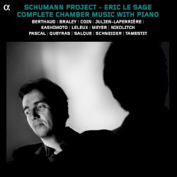 Schumann Project: Complete Chamber Music with Piano
