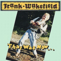 That Was Now...This Is Then