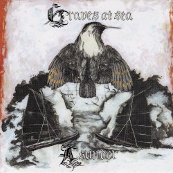 Graves at Sea / Asunder