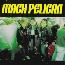 Mach Pelican