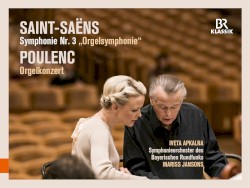 Saint-Saëns: Symphony Nr. 3 "Orgelsymphonie" / Poulenc: Orgelkonzert