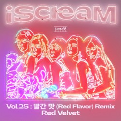 iScreaM Vol.25 : 빨간 맛 (Red Flavor) Remix
