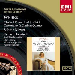 Great Recordings of the Century: Clarinet Concertos nos. 1 & 2 / Concertino & Clarinet Quintet