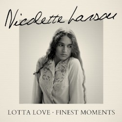 Lotta Love: Finest Moments