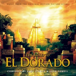 The Road to El Dorado: Music From the Original Motion Picture Score