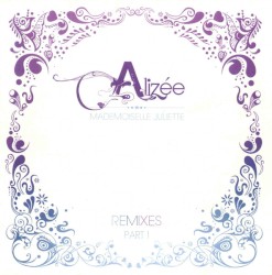 Mademoiselle Juliette : Remixes, Part I
