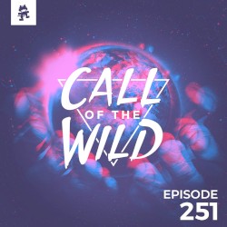 2019-06-05: 251 – Monstercat: Call of the Wild (CloudNone & Direct Takeover)