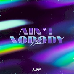 Ain’t Nobody