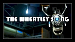 The Wheatley Song