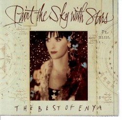 Paint the Sky With Stars: The Best of Enya