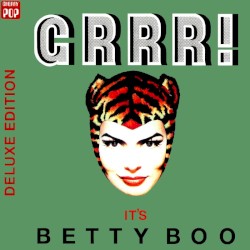 Grrr! It’s Betty Boo (Deluxe Edition)