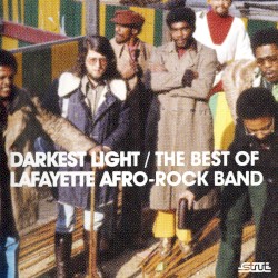 Darkest Light: The Best of the Lafayette Afro Rock Band