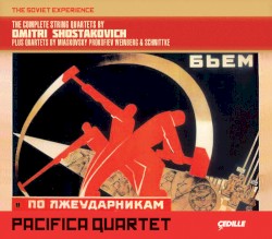 The Soviet Experience: The Complete String Quartets by Dmitri Shostakovich