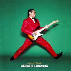 Sadistic Takanaka