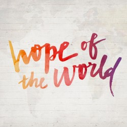 Hope of the World