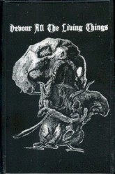 Devour All the Living Things