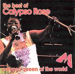 The Best of Calypso Rose, Calypso Queen of the World