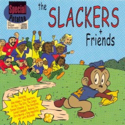 The Slackers and Friends