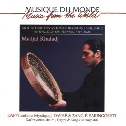 Anthology of Iranian Rhythms, Volume 2, Daf (mystical drum), dâyré & zang-e saringôshti