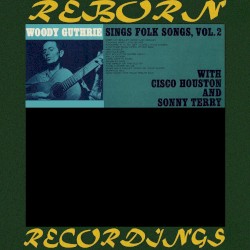 Woody Guthrie Sings Folk Songs, Vol .2 (HD remastered)