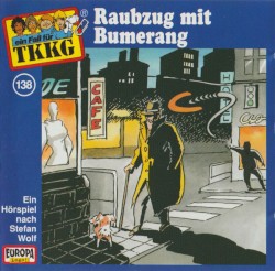 TKKG 138: Raubzug mit Bumerang