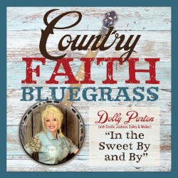 In the Sweet by and By