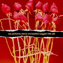 Strung Out on Jagged Little Pill: The String Quartet Tribute to Alanis Morissette