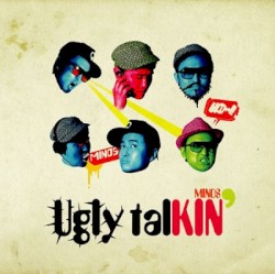 Ugly Talkin'