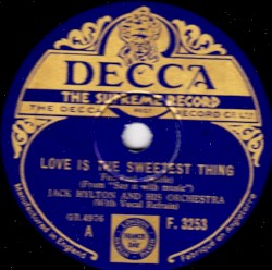 Love Is the Sweetest Thing / 'round the End of the Road